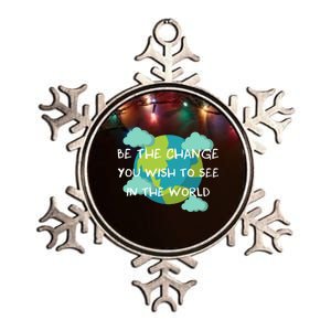 Funny Be The Change Quote This World Cool Be The Change Gift Metallic Star Ornament