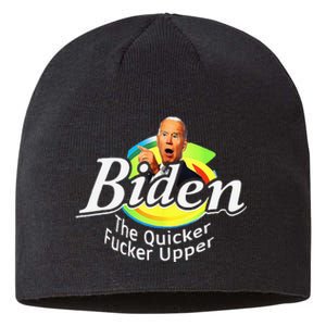 Funny Biden The Quicker Fer Upper Women Men Sustainable Beanie