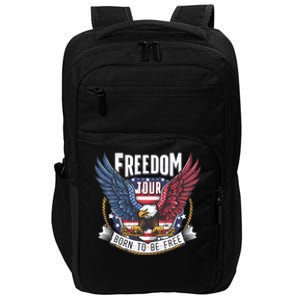 Freedom Born To Be Free Patriotic Eagle 4th Of July Impact Tech Backpack