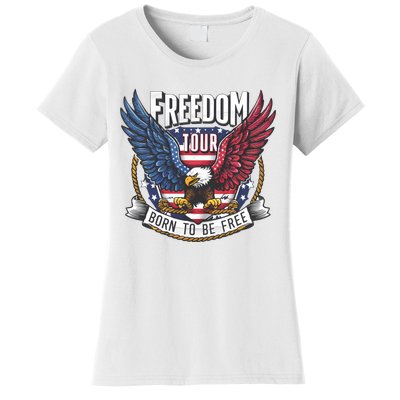 Freedom Born To Be Free Patriotic Eagle 4th Of July Women's T-Shirt