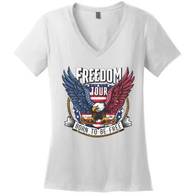 Freedom Born To Be Free Patriotic Eagle 4th Of July Women's V-Neck T-Shirt