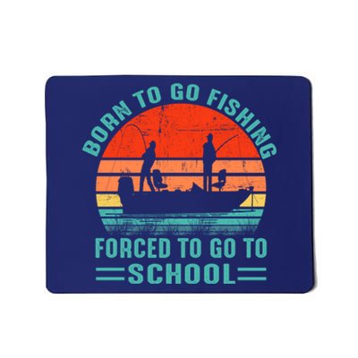 Funny Born To Go Fishing Bass Fish Fisherman Gift Mousepad