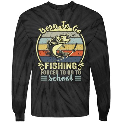 Funny Born To Go Fishing Bass Fish Fisherman Tie-Dye Long Sleeve Shirt