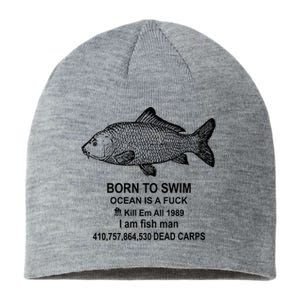 Funny Born To Swim Ocean Is A Fuk Kill Em All 1989 Sustainable Beanie