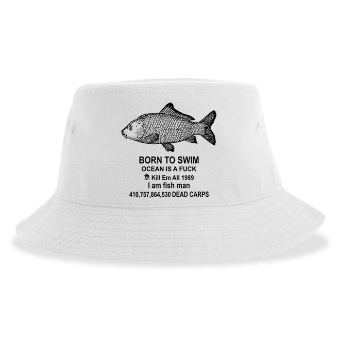 Funny Born To Swim Ocean Is A Fuk Kill Em All 1989 Sustainable Bucket Hat