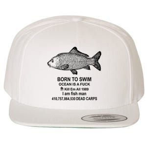 Funny Born To Swim Ocean Is A Fuk Kill Em All 1989 Wool Snapback Cap