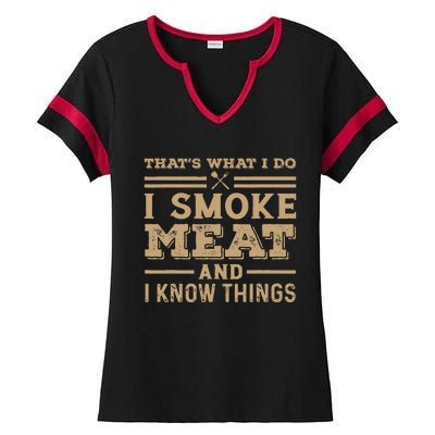 Funny BBQ Thats What I Do I Smoke Meat And I Know Things Ladies Halftime Notch Neck Tee