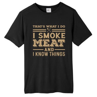 Funny BBQ Thats What I Do I Smoke Meat And I Know Things Tall Fusion ChromaSoft Performance T-Shirt