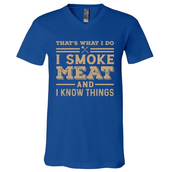 Funny BBQ Thats What I Do I Smoke Meat And I Know Things V-Neck T-Shirt