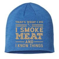 Funny BBQ Thats What I Do I Smoke Meat And I Know Things Sustainable Beanie