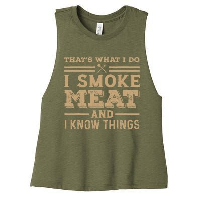 Funny BBQ Thats What I Do I Smoke Meat And I Know Things Women's Racerback Cropped Tank