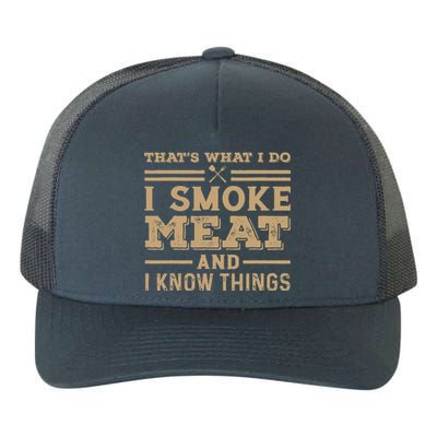 Funny BBQ Thats What I Do I Smoke Meat And I Know Things Yupoong Adult 5-Panel Trucker Hat