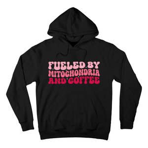 Funny Biology Teacher Science Fueled By Mitochondria Coffee Hoodie