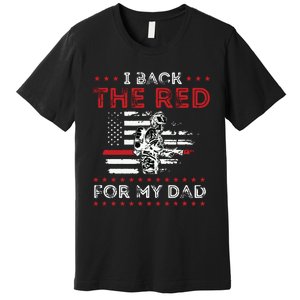 Firefighter Back The Red For My Dad Is A Daughter Son Premium T-Shirt