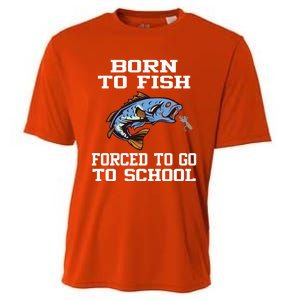 Funny Born To Fish Forced To Go To School Fishing Boys Girls Cute Gift Cooling Performance Crew T-Shirt