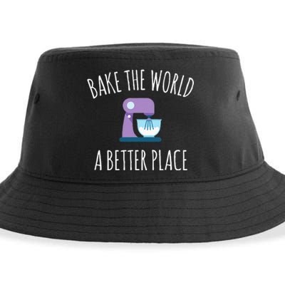 Funny Baking T Bake The World A Better Place Pun Gift Sustainable Bucket Hat