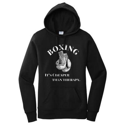 Funny Boxing T Cheaper Than Therapy Women's Pullover Hoodie