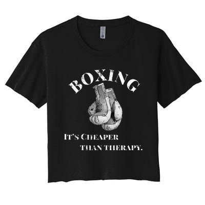 Funny Boxing T Cheaper Than Therapy Women's Crop Top Tee