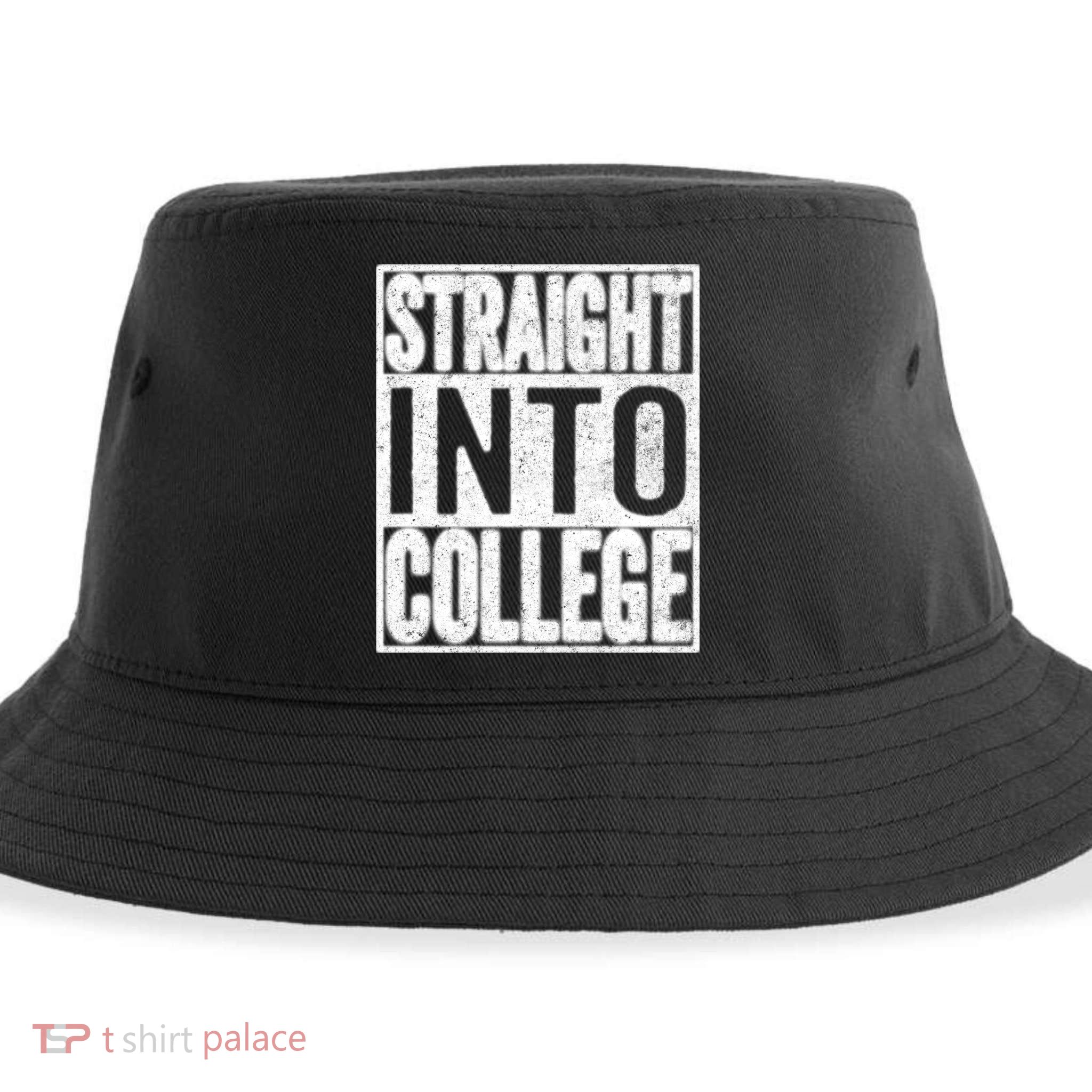 Funny Back To School Shirts Straight Into College Sustainable Bucket Hat
