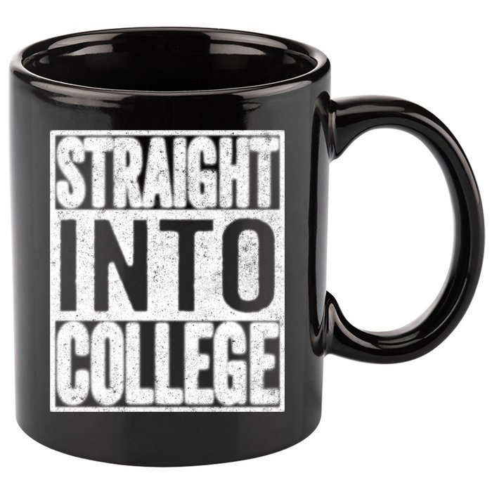 Funny Back To School Shirts Straight Into College 11oz C Handle Ceramic Mug