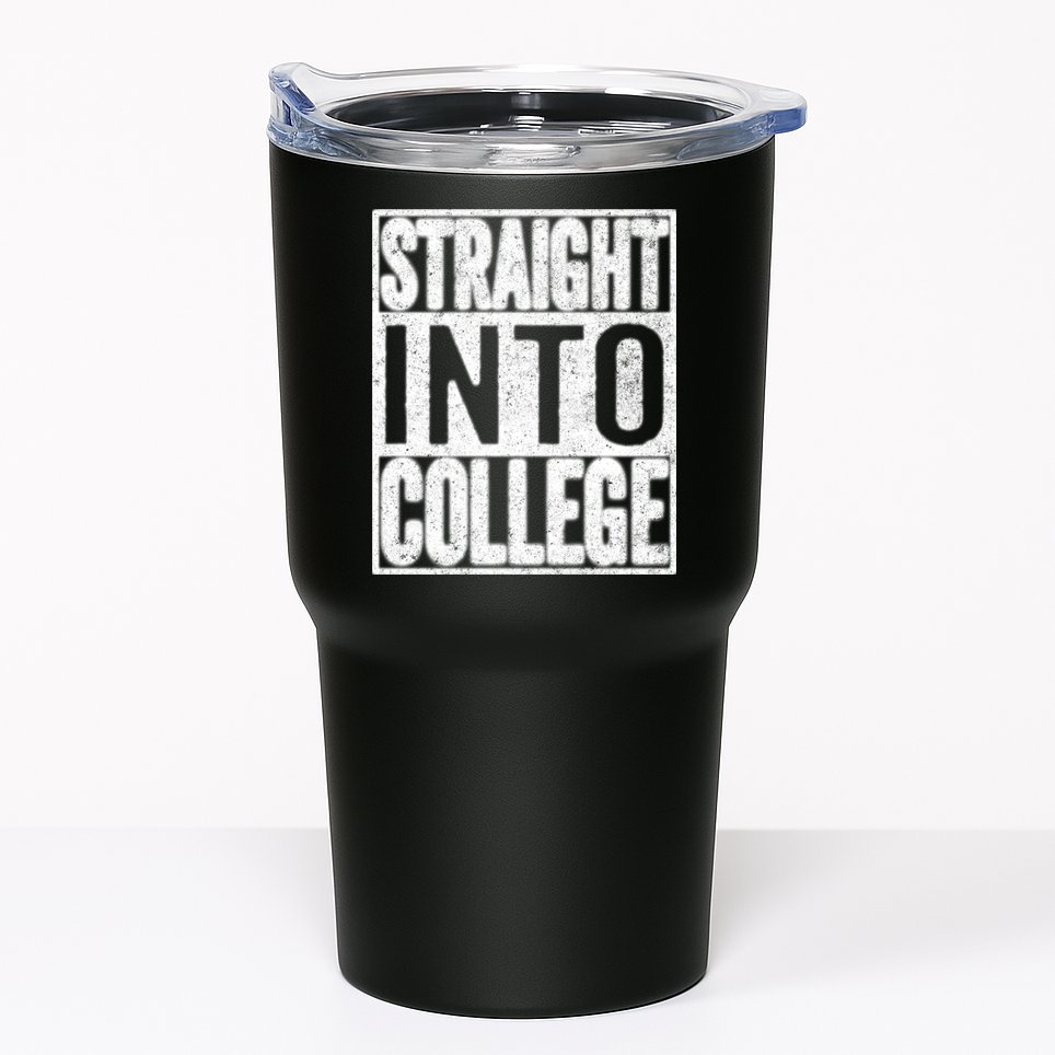 Funny Back To School Shirts Straight Into College Tumbler