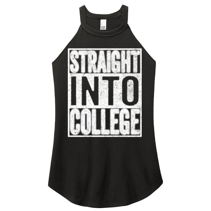 Funny Back To School Shirts Straight Into College Women's Perfect Tri Rocker Tank