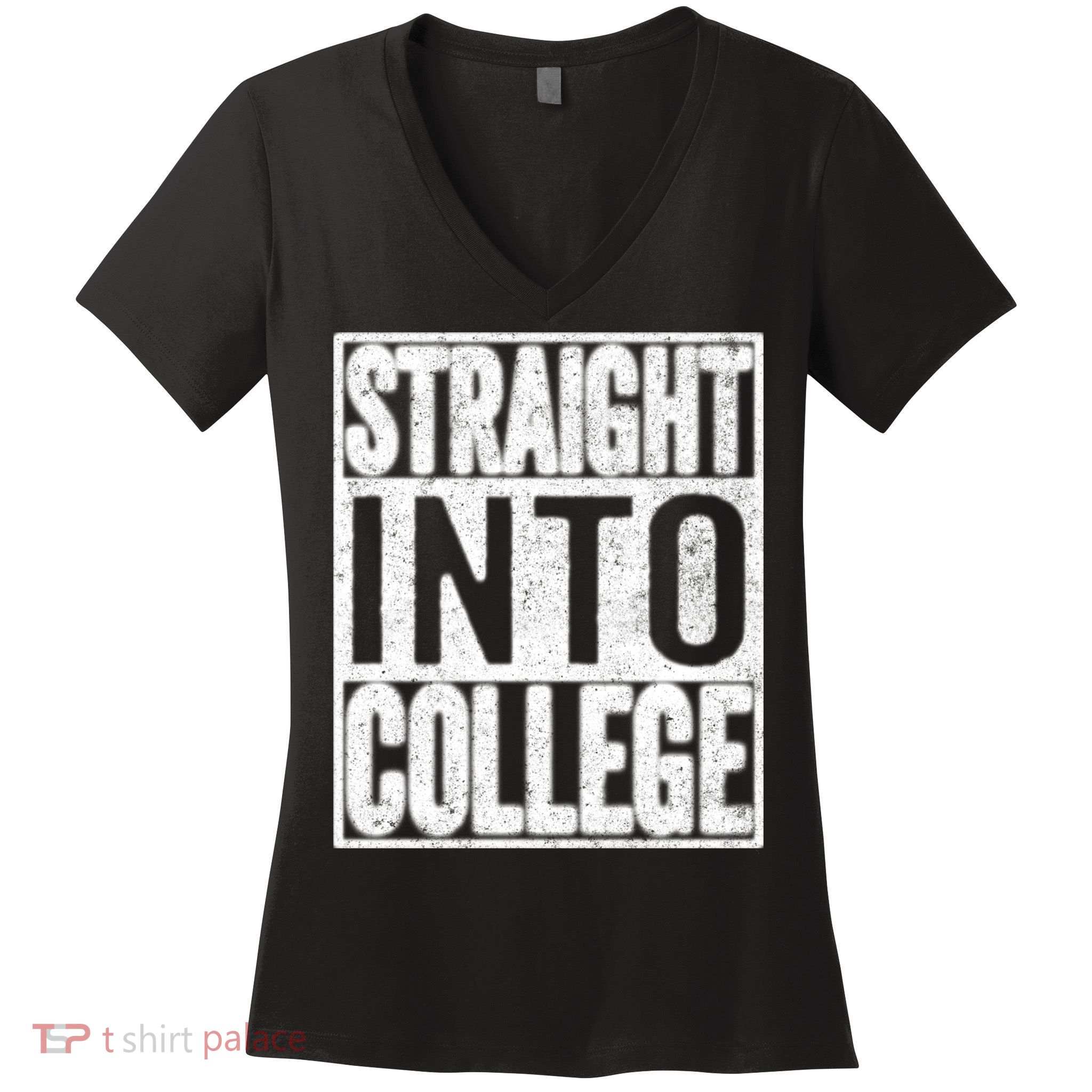 Funny Back To School Shirts Straight Into College Women's V-Neck T-Shirt