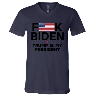 Fuck Biden Trump Is My President V-Neck T-Shirt