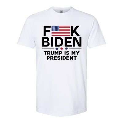 Fuck Biden Trump Is My President Softstyle® CVC T-Shirt