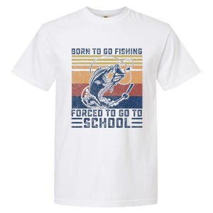 Funny Born To Go Fishing Bass Fish Fisherman Funny Garment-Dyed Heavyweight T-Shirt