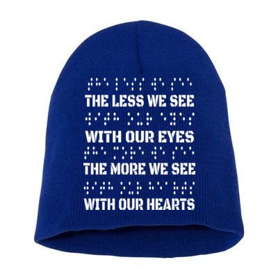 Funny Braille The Less We See With Our Eyes Short Acrylic Beanie