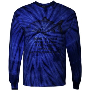 Funny Born To Swim Ocean Is A Fuk Kill Em All 1989 Tie-Dye Long Sleeve Shirt