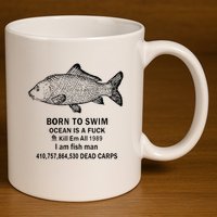 Funny Born To Swim Ocean Is A Fuk Kill Em All 1989 11oz C Handle Ceramic Mug