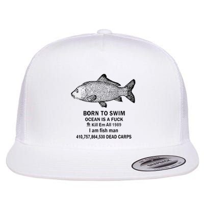 Funny Born To Swim Ocean Is A Fuk Kill Em All 1989 Flatbill Hat