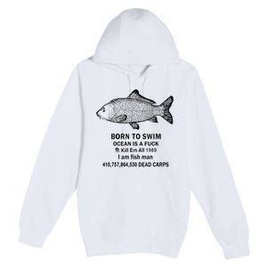 Funny Born To Swim Ocean Is A Fuk Kill Em All 1989 Premium Pullover Hoodie