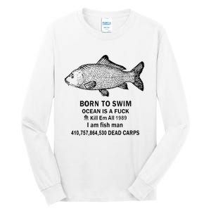 Funny Born To Swim Ocean Is A Fuk Kill Em All 1989 Tall Long Sleeve T-Shirt