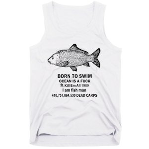 Funny Born To Swim Ocean Is A Fuk Kill Em All 1989 Tank Top