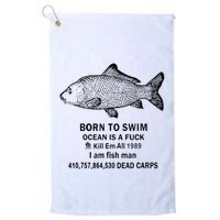 Funny Born To Swim Ocean Is A Fuk Kill Em All 1989 Golf Towel