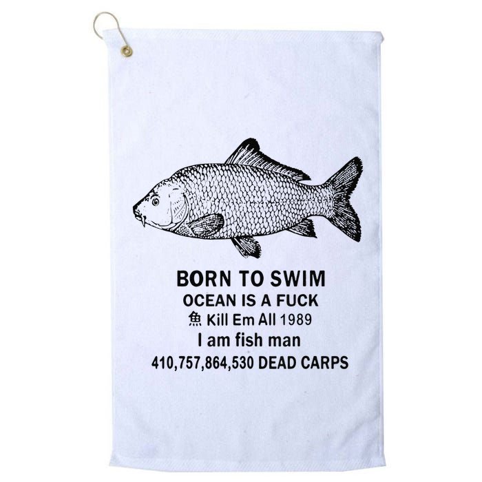 Funny Born To Swim Ocean Is A Fuk Kill Em All 1989 Golf Towel