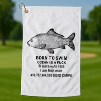 Funny Born To Swim Ocean Is A Fuk Kill Em All 1989 Golf Towel