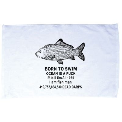 Funny Born To Swim Ocean Is A Fuk Kill Em All 1989 Microfiber Hand Towel