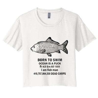 Funny Born To Swim Ocean Is A Fuk Kill Em All 1989 Crop Top
