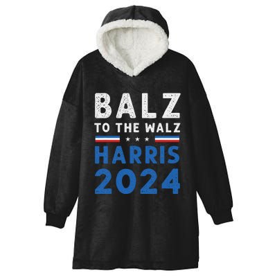 Funny Balz To The Walz Kamala Harris Tim Walz Ticket 2024 Hooded Wearable Blanket