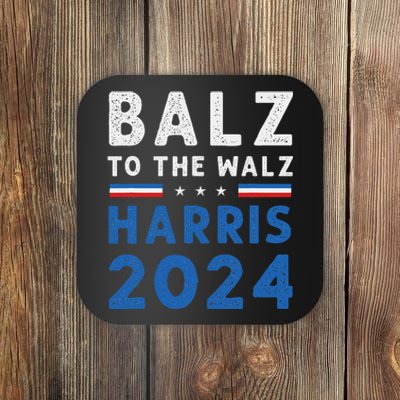 Funny Balz To The Walz Kamala Harris Tim Walz Ticket 2024 Coaster