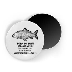 Funny Born To Swim Ocean Is A Fuk Kill Em All 1989 Magnet