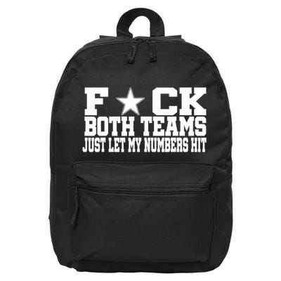 Fuck Both Teams Just Let My Numbers Hit 16 in Basic Backpack
