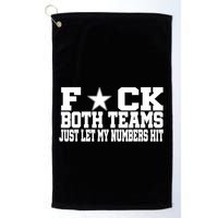 Fuck Both Teams Just Let My Numbers Hit Golf Towel