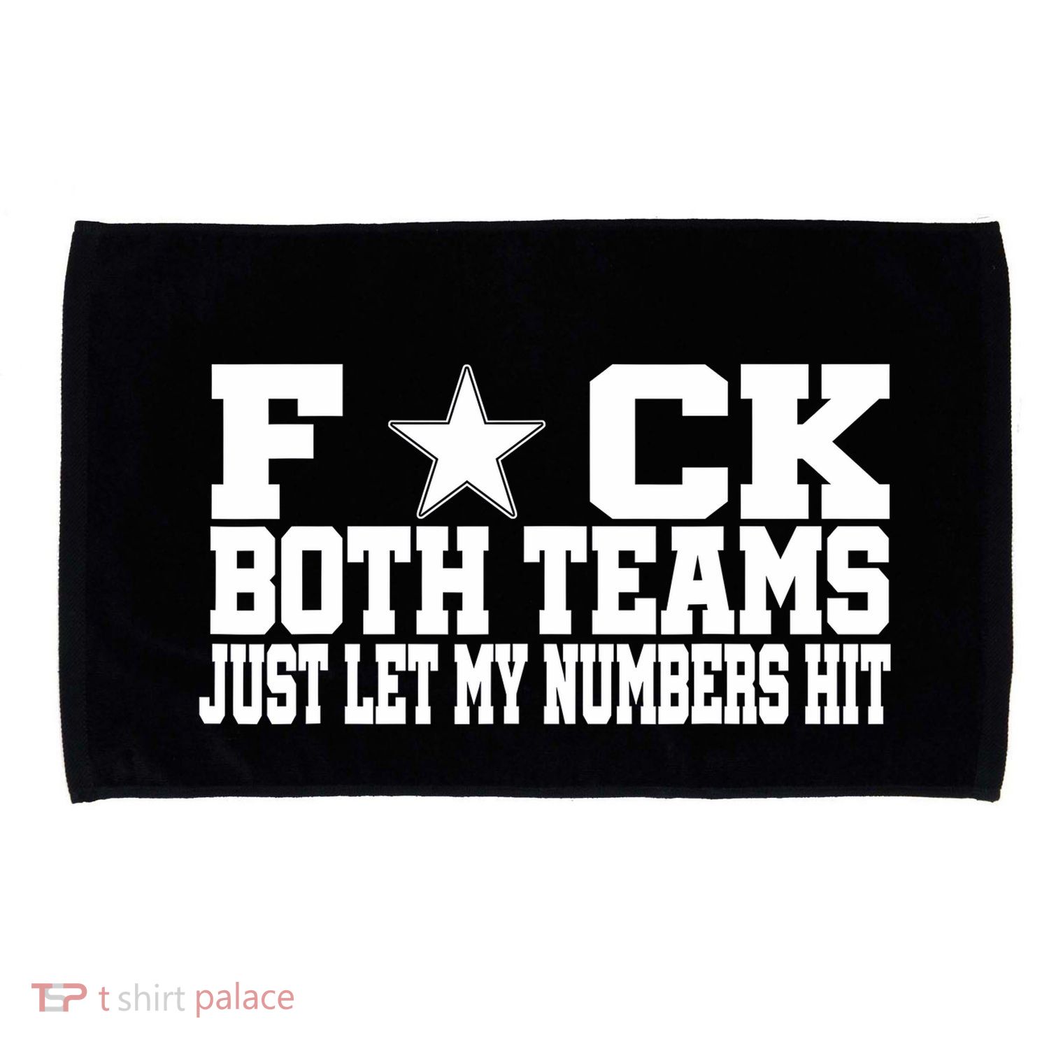 Fuck Both Teams Just Let My Numbers Hit Microfiber Hand Towel