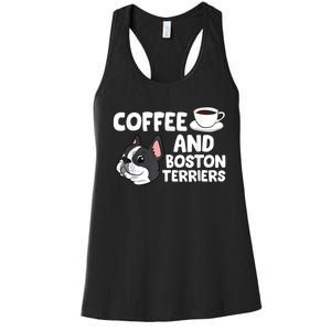 Funny Boston Terrier Lover Coffee And Boston Terriers Women's Racerback Tank