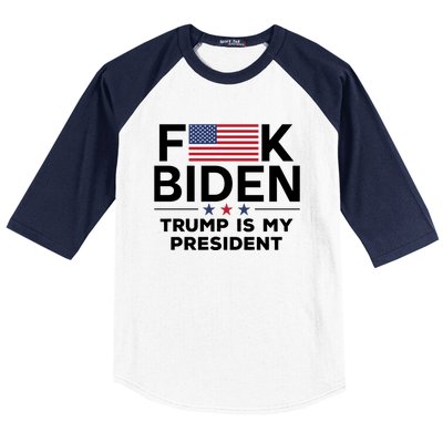 Fuck Biden Trump Is My President Baseball Sleeve Shirt